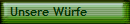 Unsere Wrfe